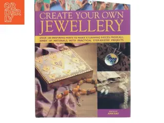Create Your Own Jewelry af Ann Kay (Bog)