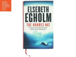 Tre hundes nat af Elsebeth Egholm (Bog)