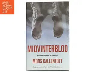 Midvinterblod af Mons Kallentoft (Bog)