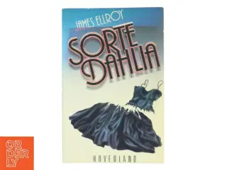 Sorte Dahlia af James Ellroy (Bog)