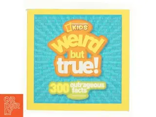 Weird but True : 300 Outrageous Facts af National Geographic Kids (Bog)