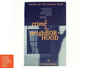 A crime in the neighborhood : a novel af Suzanne Berne (Bog)