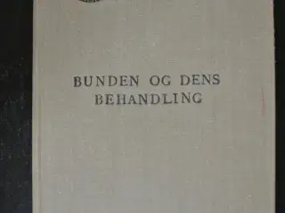 bunden og dens behandling, af guido hengst, emne: 