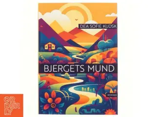 Bjergets Mund af Dea Sofie Kudsk (Bog)