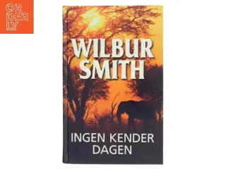 Ingen kender dagen af Wilbur A. Smith (Bog) fra Lademann