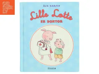 Lille Lotte er doktor af Åsa Karsin (Bog)
