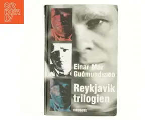 Reykjavik-trilogien af Einar M&#225;r Gu&#240;mundsson (Bog)
