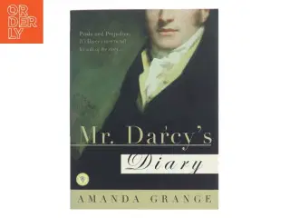 Mr. Darcy&#39;s Diary af Amanda Grange (Bog)