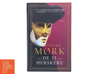 De ti herskere : roman af Christian Mørk (Bog)