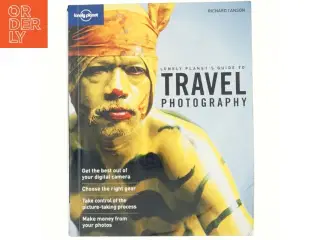 Lonely Planet&#39;s Guide to Travel Photography af Richard I&#39;Anson (Bog)