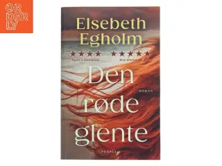 Den røde glente : roman af Elsebeth Egholm (Bog)