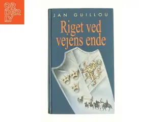 Riget ved vejens ende af Jan Guillou (Bog)