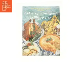 Lækre og velsmagende kyllingeretter fra Bog