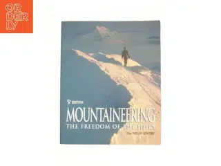 Mountaineering : the Freedom of the Hills (Bog)