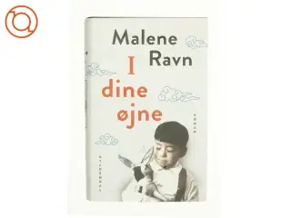I dine øjne af Malene Ravn (f. 1971) (Bog)