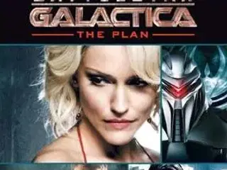Battlestar Galactica ; THE PLAN