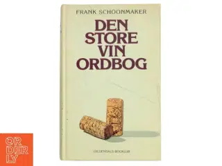 Den store vin ordbog af Frank Schoonmaker (Bog)