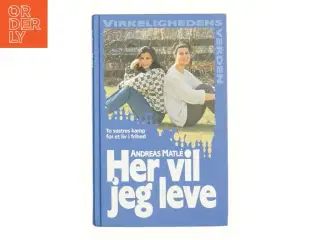 Her vil jeg leve af Andreas Matle