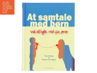 At samtale med børn : ved at lytte med fire ører af Ylva Ellneby (Bog)