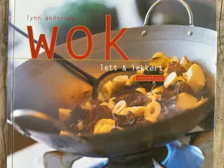 Wok – lett & lekkert – Lynn Andersen – Kogebog