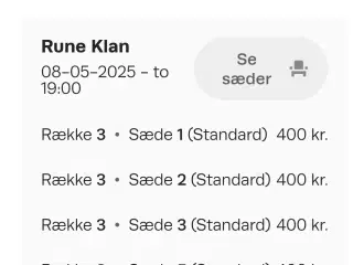 2 BILLETTER TIL RUNE KLAN