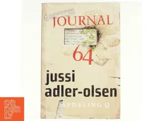 Journal 64 : krimithriller af Jussi Adler-Olsen (Bog)