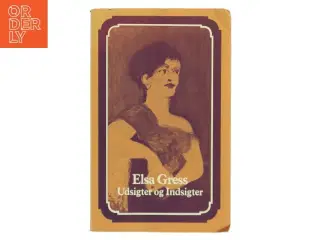 Udsigter og Indsigter af Elsa Gress (Bog)