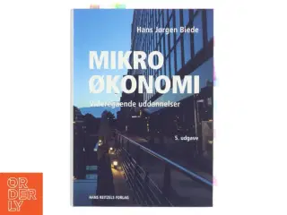 Mikroøkonomi : videregående uddannelser af Hans Jørgen Biede (Bog)
