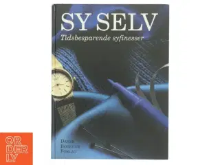 Sy Selv: Tidsbesparende syfinesser fra Dansk Bogklub Forlag (Bog)