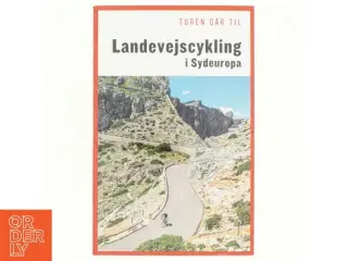 Landevejscykling i Sydeuropa af Thomas Alstrup (f. 1964-09-04) (Bog)