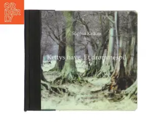 Kettys have - Et drømmespil