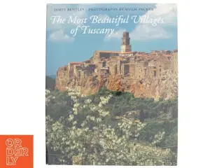 The Most Beautiful Country Towns of Tuscany af James Bentley (Bog)