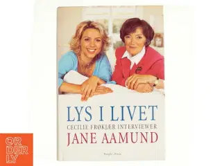 Lys i livet af Jane Aamund og Cecilie Frøkjær