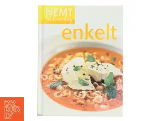 Nemt til hverdag af Ikke angivet (Bog)