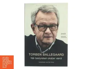 Når bestyrelsen skaber værdi af Torben Ballegaard (Bog)