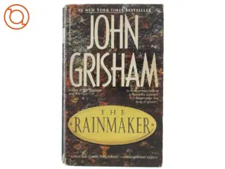 The Rainmaker af John Grisham (Bog)
