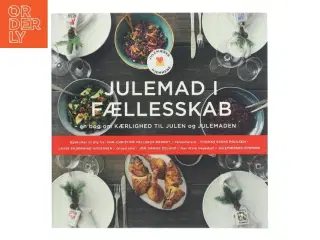 Julemad i fællesskab : en bog om kærlighed til julen og julemaden (Bog)