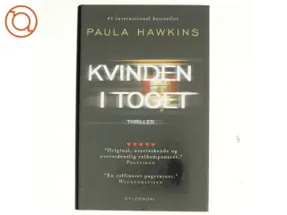 Kvinden i toget : thriller (Klassesæt) af Paula Hawkins (Bog)