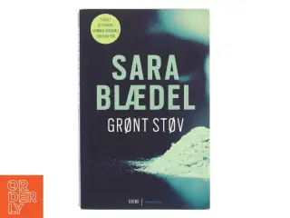 Grønt støv : krimi af Sara Blædel (Bog)