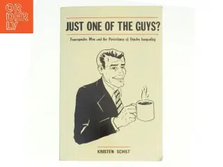Just One of the Guys? af Kristen Schilt (Bog)