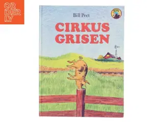 Cirkusgrisen af Bill Peet (Bog)