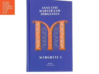 Margrete I af Anne Lise Marstrand-Jørgensen (Bog)