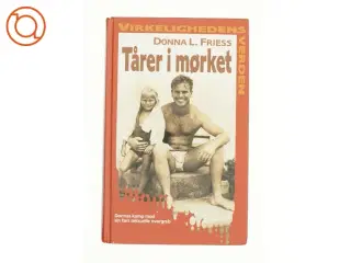 Tårer i mørket af Donna L. Friess (bog)