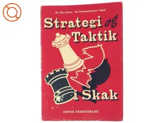 Strategi og Taktik i Skak fra Dansk Skakforlag