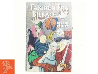 Fakiren fra Bilbao af Bjarne Reuter (Bog)