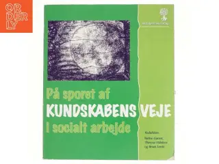 På sporet af kundskabens veje i socialt arbejde (Bog)
