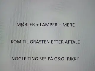 Møbler + tøj + ting