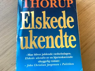 Elskede Ukendte af Kirsten Thorup
