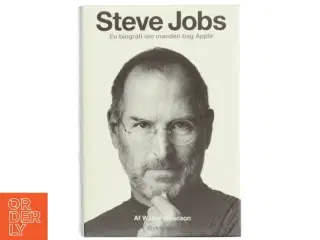 Steve Jobs : en biografi om manden bag Apple af Walter Isaacson (Bog)