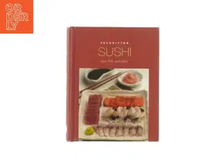Sushi - over 100 opskrifter (Kogebog)